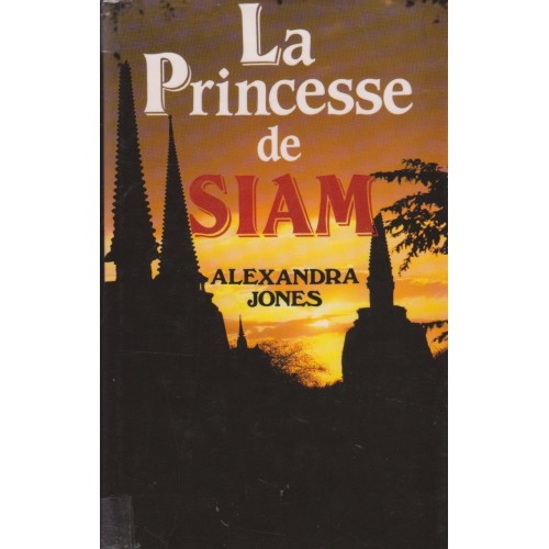 La princesse de Siam Alexandra Jones